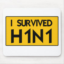 I Survived H1N1 Mousepads