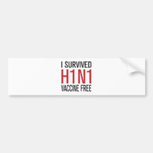 I Survived H1N1 Vaccine Free Bumper Sticker