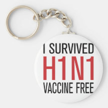 I Survived H1N1 Vaccine Free Keychain