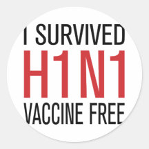 I Survived H1N1 Vaccine Free Round Sticker