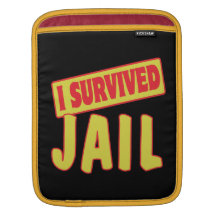 I SURVIVED JAIL SLEEVES FOR iPads