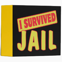 I SURVIVED JAIL VINYL BINDERS