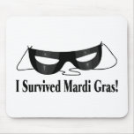 I Survived Mardi Gras Mouse Pad