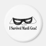 I Survived Mardi Gras Refrigerator Magnet