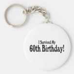 I Survived My 60th Birthday Key Chains