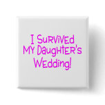 I Survived My Daughters Wedding Pink