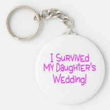 I Survived My Daughters Wedding Pink Key Chain