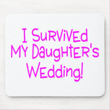 I Survived My Daughters Wedding Pink Mousepad