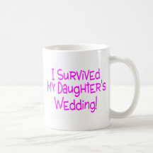 I Survived My Daughters Wedding Pink Mugs