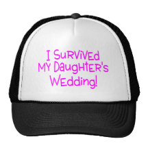 I Survived My Daughters Wedding Pink Trucker Hat