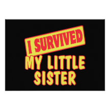 I SURVIVED MY LITTLE SISTER PERSONALIZED ANNOUNCEMENT