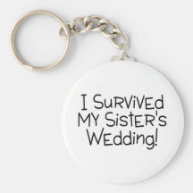I Survived My Sister's Wedding Black Key Chains