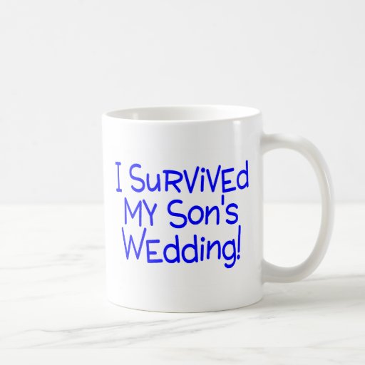 I Survived My Sons Wedding Blue Coffee Mug