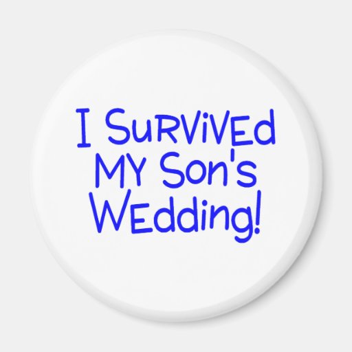 I Survived My Sons Wedding Blue Magnets