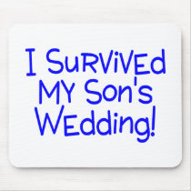 I Survived My Sons Wedding Blue Mousepad