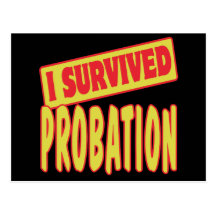 I SURVIVED PROBATION POST CARDS