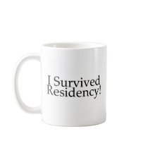 I Survived Residency! Coffee Mugs
