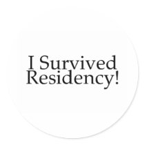 I Survived Residency!