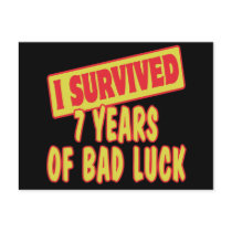 I SURVIVED SEVEN YEARS OF BAD LUCK POSTCARD