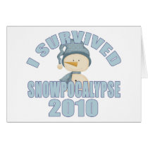 I Survived Snowpocalypse 2010 Greeting Card