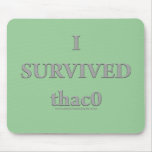 I Survived  thac0 Mousepad