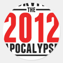I Survived the 2012 Apocalypse! Stickers