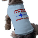 I Survived the 5.8 DC Quake! Tshirts and Gifts Doggie Tshirt