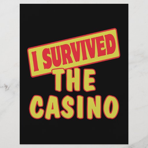 I SURVIVED THE CASINO CUSTOM FLYER