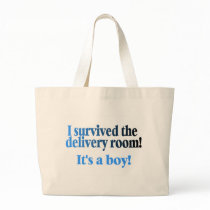 I Survived The Delivery Room Its A Boy Bags
