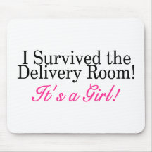 I Survived The Delivery Room Its A Girl Mouse Pad