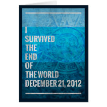 I Survived The End of The World Greeting Card
