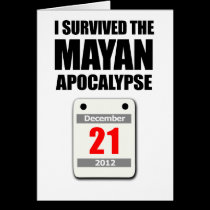 I Survived The Mayan Apocalypse 2012 (calendar) cards