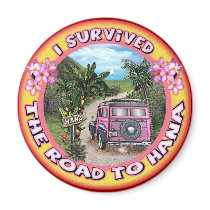 I survived the Road to Hana Fridge Magnet
