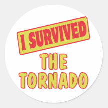 I SURVIVED THE TORNADO ROUND STICKER