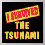 I SURVIVED THE TSUNAMI PRINT
