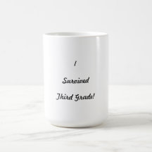 I survived Third Grade! Coffee Mugs