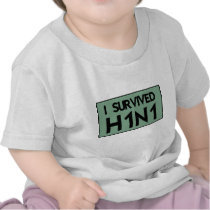 I Survived to H1N1 T Shirts