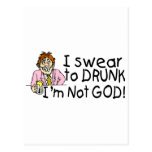 I Swear To Drunk Im Not God (Drunk Man) Post Card