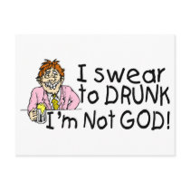 I Swear To Drunk Im Not God (Drunk Man)