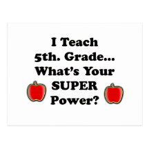 I Teach 5th. Grade Postcards