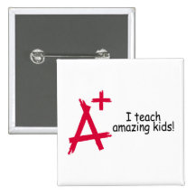 I Teach Amazing Kids Pinback Button