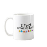 I Teach Amazing Kids (PP) mugs