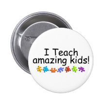 I Teach Amazing Kids (PP) Pinback Buttons