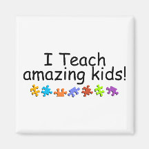 I Teach Amazing Kids (Puzzle) Refrigerator Magnet