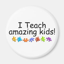 I Teach Amazing Kids (Puzzle) Refrigerator Magnets