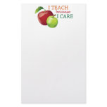 I Teach Because I Care Stationary stationery