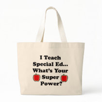 I Teach Special Ed. Bags