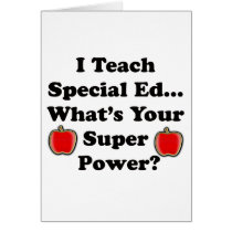 I Teach Special Ed. Card