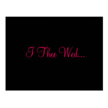 I Thee Wed... Post Cards