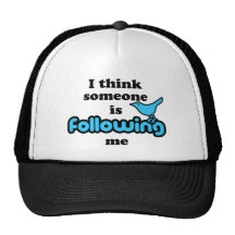 I think someone is following me mesh hats